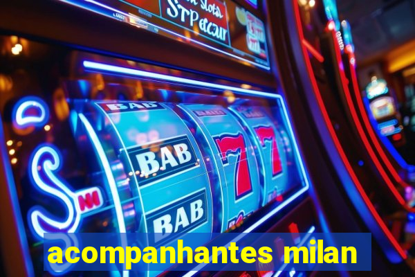 acompanhantes milan